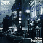 Peter Green Splinter Group - Soho Sessions CD1