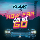Klaas - How Far Can We Go (CDS)