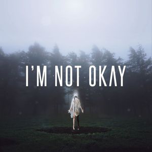 I'm Not Okay (CDS)