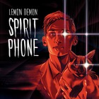 Lemon Demon - Spirit Phone (Remastered 2018) CD1