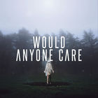 Citizen Soldier - Would Anyone Care (CDS)