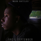 Mark Battles - Until September