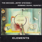 Elements (With Dominic Duval Quintet)