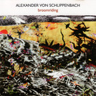 Alexander Von Schlippenbach - Broomriding