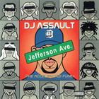 DJ Assault - Jefferson Ave. (The Accelerated Funk)