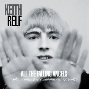 All The Falling Angels - Solo Recordings & Collaborations 1965-1976