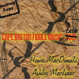 Cape Breton Fiddle Music Not Calm (With Howie MacDonald)