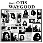 Simply Otis Waygood (Vinyl)