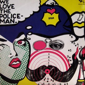 We Love The Policeman (With Shampoo) (Vinyl)
