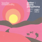 Petter - Some Polyphony (EP)