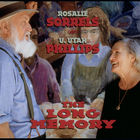 Rosalie Sorrels - The Long Memory (With Utah Phillips)