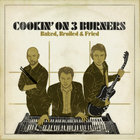 Cookin' On 3 Burners - Baked, Broiled & Fried