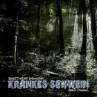 Erold Dunkel - Krankes Schwein (EP)