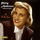 Patty Andrews - I'll Walk Alone
