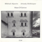 Mikhail Alperin - Wave Of Sorrow (With Arkady Shilkloper)