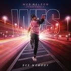Wes Nelson - See Nobody (With Hardy Caprio) (CDS)