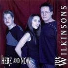 The Wilkinsons - Here And Now