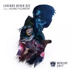 League Of Legends - Legends Never Die (CDS)