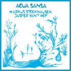 Markus Stockhausen - Aqua Sansa (With Jasper Van't Hof) (Vinyl)