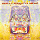 Mikhail Alperin - Folk Dreams