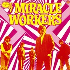 Miracle Workers - 1000 Micrograms Of The Miracle Workers (Vinyl)
