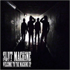 Slut Machine - Welcome To The Machine (EP)