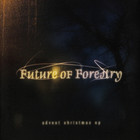 Future Of Forestry - Advent Christmas (EP)