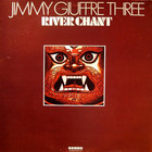 The Jimmy Giuffre Trio - River Chant (Vinyl)