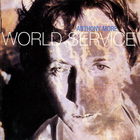 Anthony Moore - World Service (Reissued 2000)