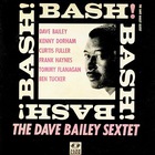 Dave Bailey - Bash! (Remastered 1995)