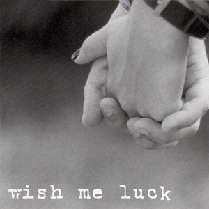 Wish Me Luck (EP)