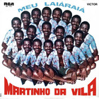 Martinho Da Vila - Meu Laiáraiá (Vinyl)