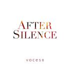 Voces8 - After Silence