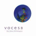 Voces8 - After Silence III. Redemption