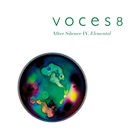 Voces8 - After Silence IV. Elemental