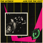 The Hitmen - Aim For The Feet (Vinyl)