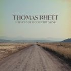 Thomas Rhett - What's Your Country Song (CDS)