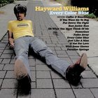 Hayward Williams - Every Color Blue
