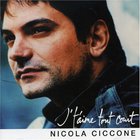 Nicola Ciccone - J't'aime Tout Court