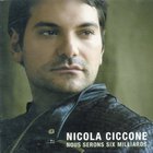 Nicola Ciccone - Nous Serons Six Milliards