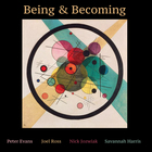 Peter Evans - Being & Becoming
