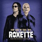 Bag Of Trix (Music From The Roxette Vaults, Vol. 4)