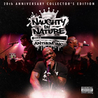Naughty By Nature - Anthem Inc. (20Th Anniverary Collector's Edition)
