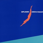 Akira Inoue - Splash (Vinyl)