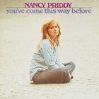Nancy Priddy - You've Come This Way Before (Vinyl)