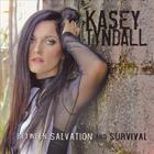 Kasey Tyndall - Between Salvation And Survival