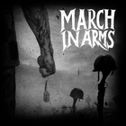 March In Arms - March In Arms