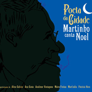 Poeta Da Cidade: Martinho Canta Noel
