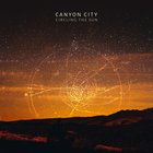 Canyon City - Circling The Sun