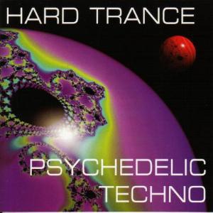 Hard Trance Psychedelic Techno